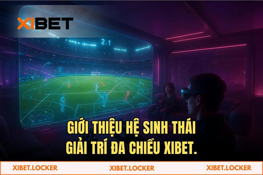 Hệ Sinh Thái Giải Trí Đa Chiều: Vượt Qua Mọi Giới Hạn Vật Lý