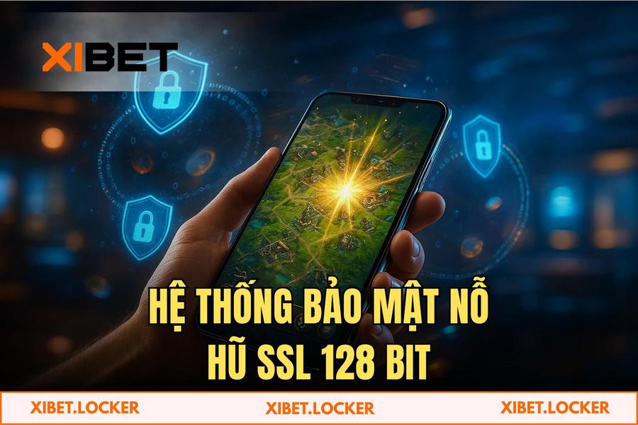 Hệ thống bảo mật và giao dịch chuẩn SSL 128 bit